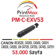 PRINTMAX PM-C-EXV53 PM-C-EXV53 53000 Sayfa SİYAH MUADIL Lazer Yazıcılar / Fak...